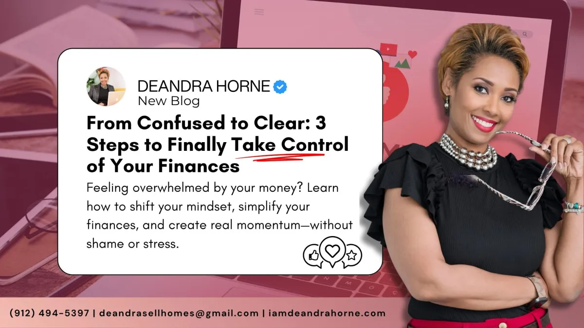 how to manage money, financial clarity steps, budgeting for beginners, DeAndra Horne coaching, take control of finances