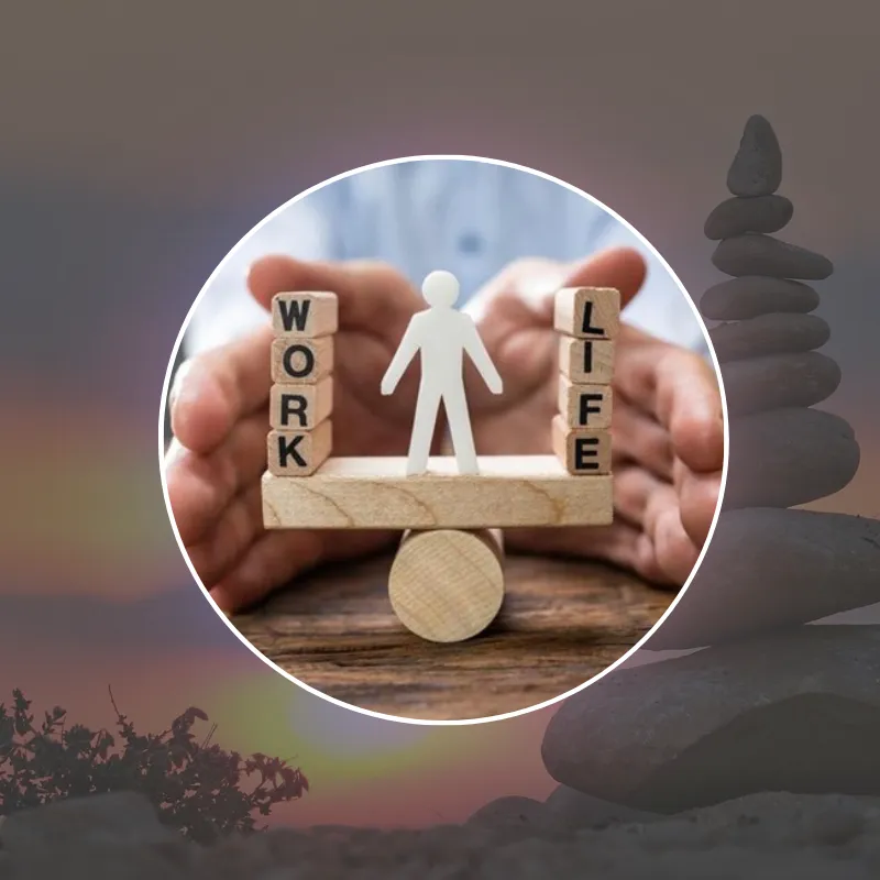 Work Life Balance
