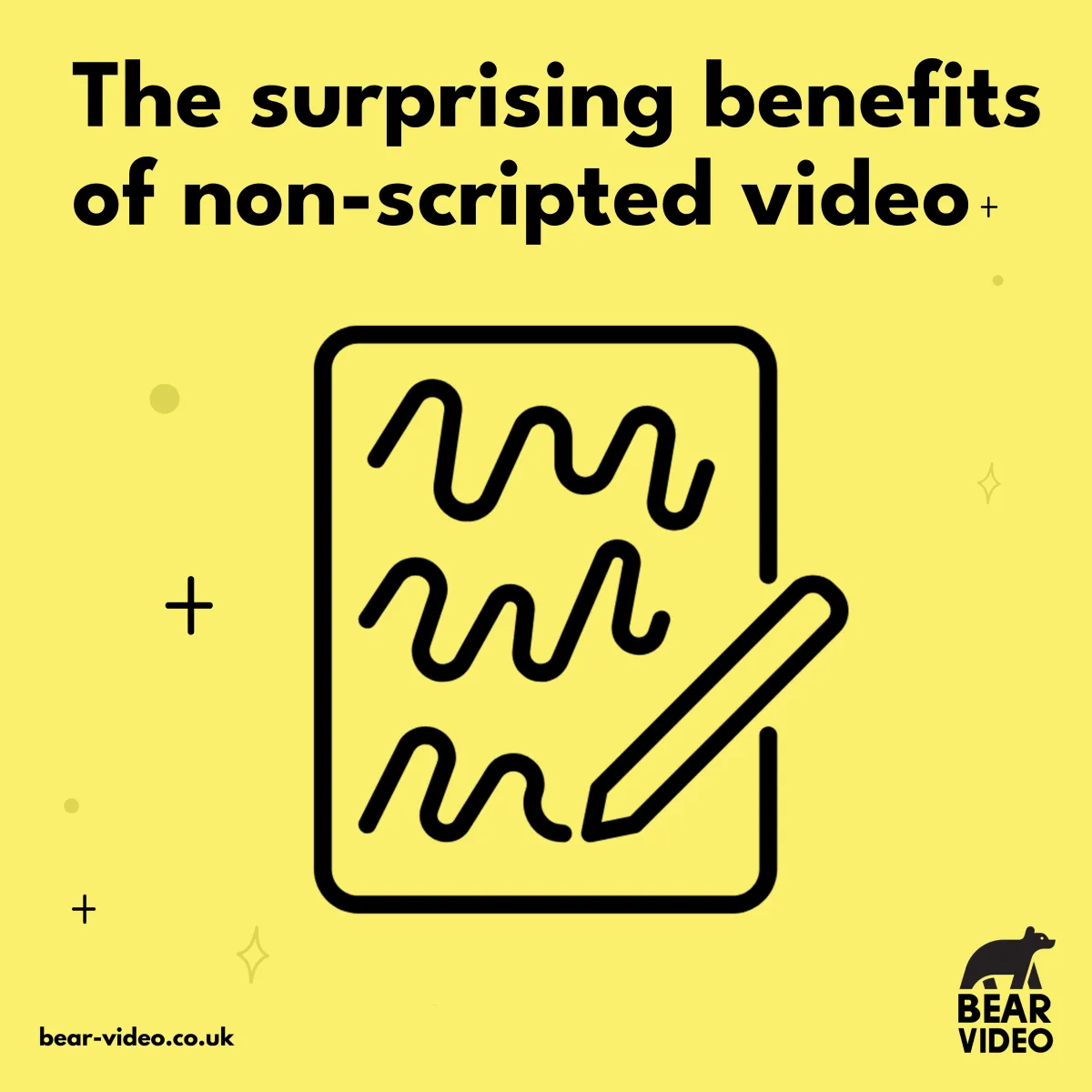 The surprising benefits of non-scripted video