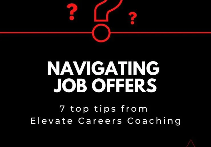7 Top Tips on job offers!