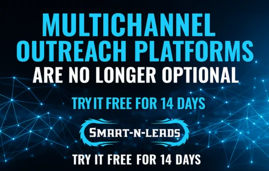 Why Multichannel Outreach Platforms Are No Longer Optional