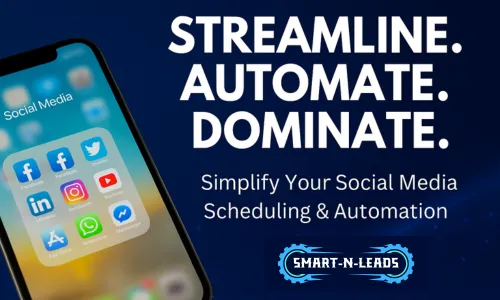 How to Schedule Social Media Posts with Smart‑N‑Leads and Save 10+ Hours a Month
