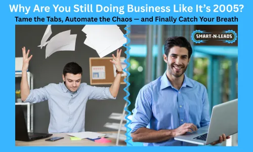 Can Smart-N-Leads Fix Your Business Chaos in 2025?