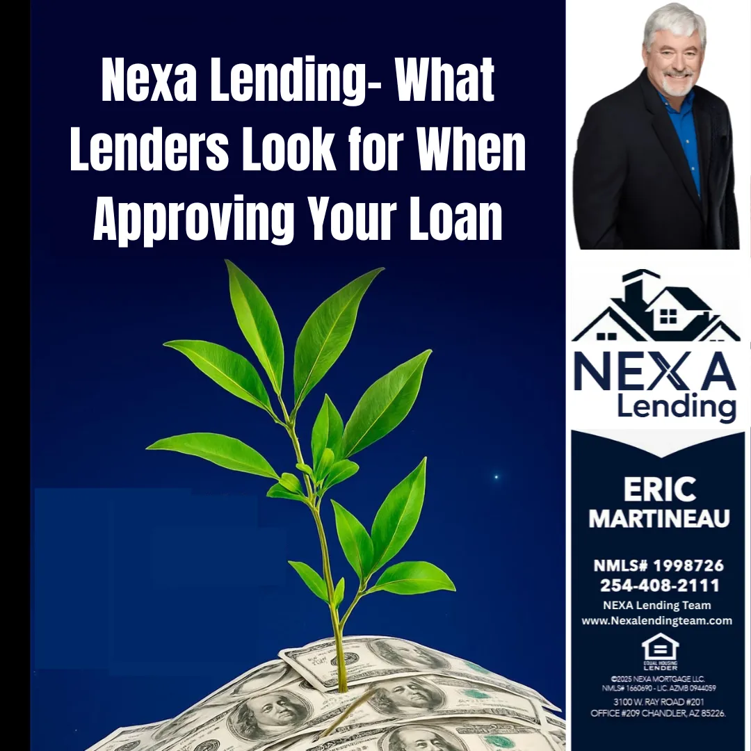 Nexa Lending- What Lenders Look for When Approving Your Loan