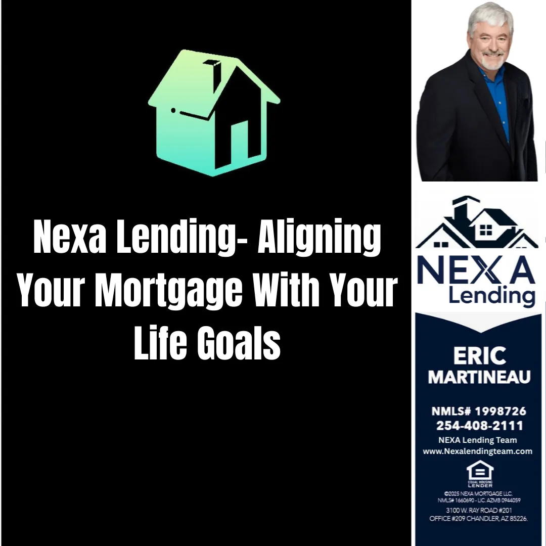 Nexa Lending- Aligning Your Mortgage With Your Life Goals