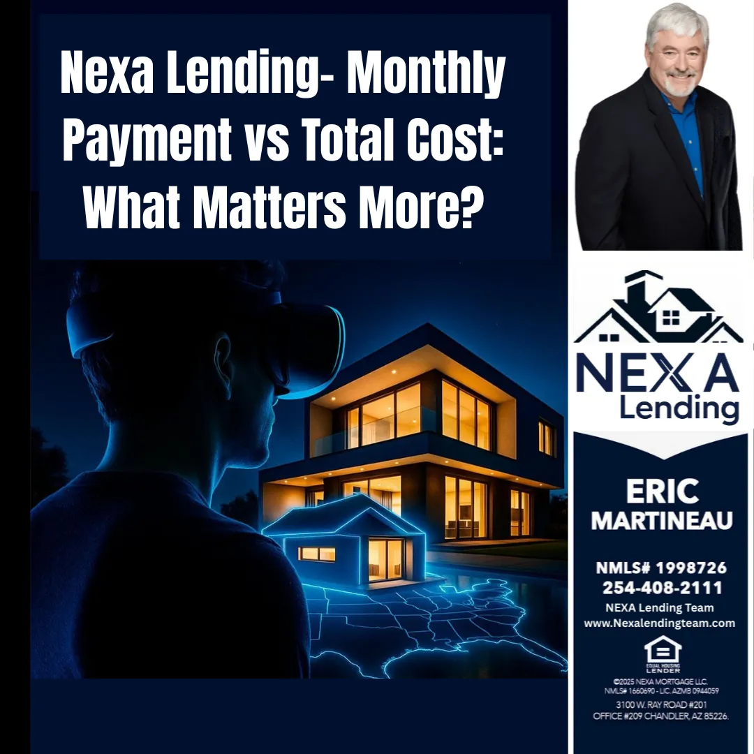 Nexa Lending- Monthly Payment vs Total Cost: What Matters More?