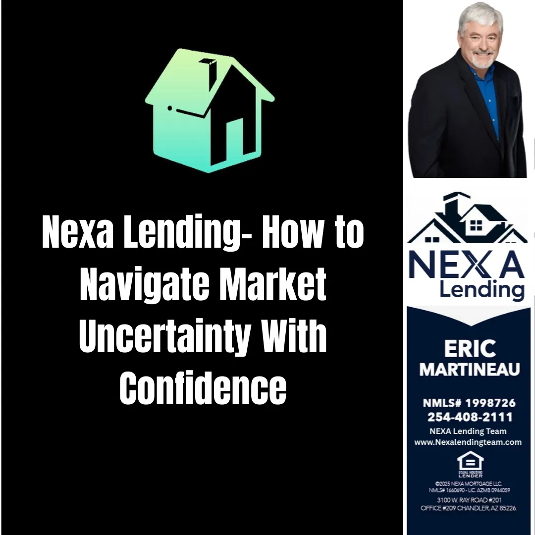 Nexa Lending- How to Navigate Market Uncertainty With Confidence