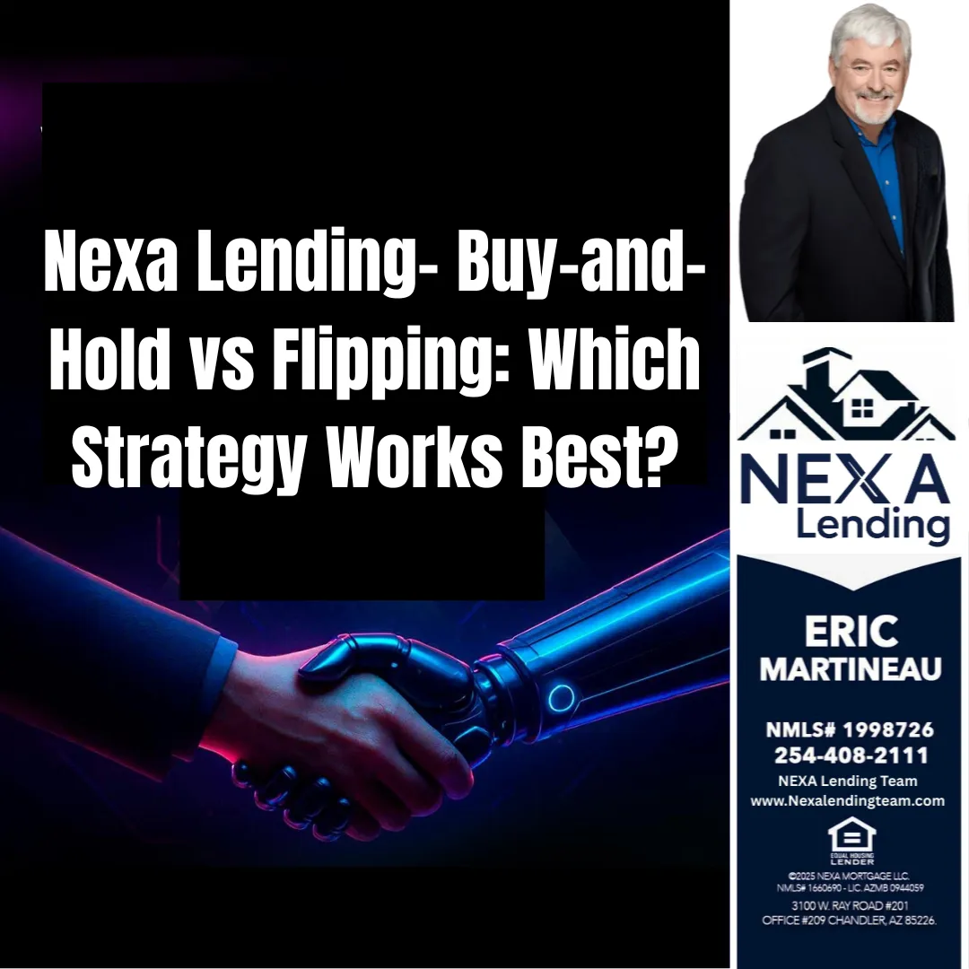 Nexa Lending- Buy-and-Hold vs Flipping: Which Strategy Works Best?