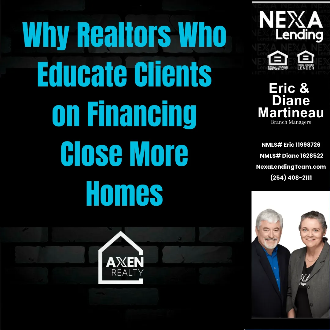 Why Realtors Who Educate Clients on Financing Close More Homes