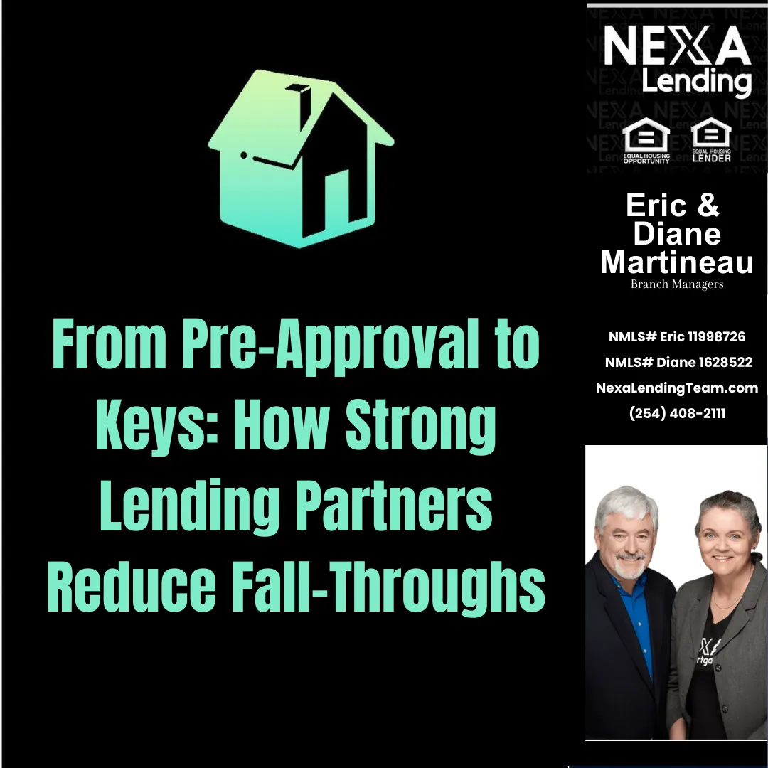 From Pre-Approval to Keys: How Strong Lending Partners Reduce Fall-Throughs