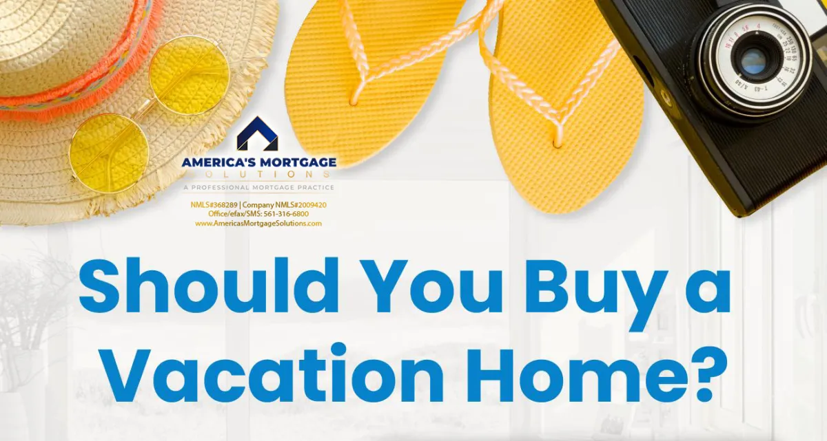Should You Buy a Vacation Home?
