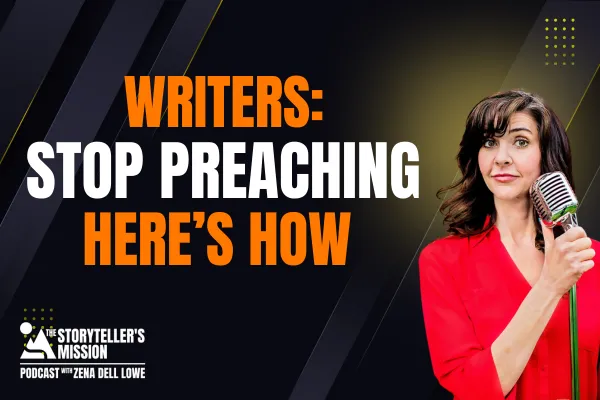  S5_E21. How to Avoid Preachy Writing (WITHOUT Losing Your Message)
