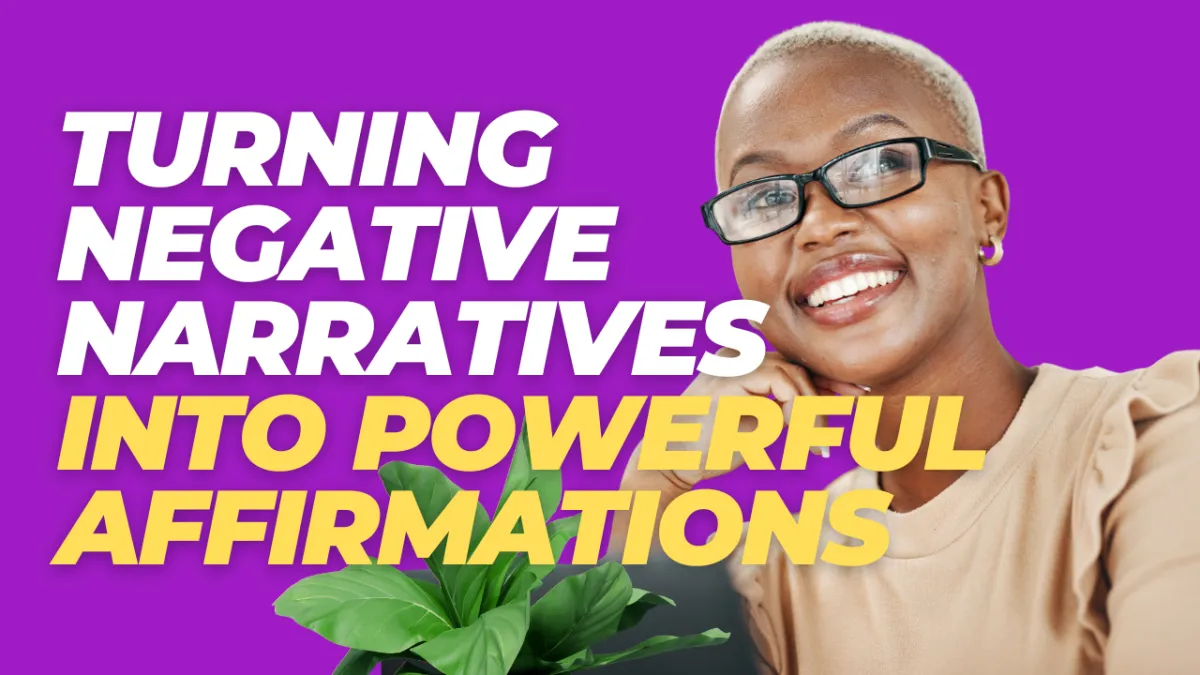 The Self-Talk Shift: Turning Negative Narratives into Powerful Affirmations