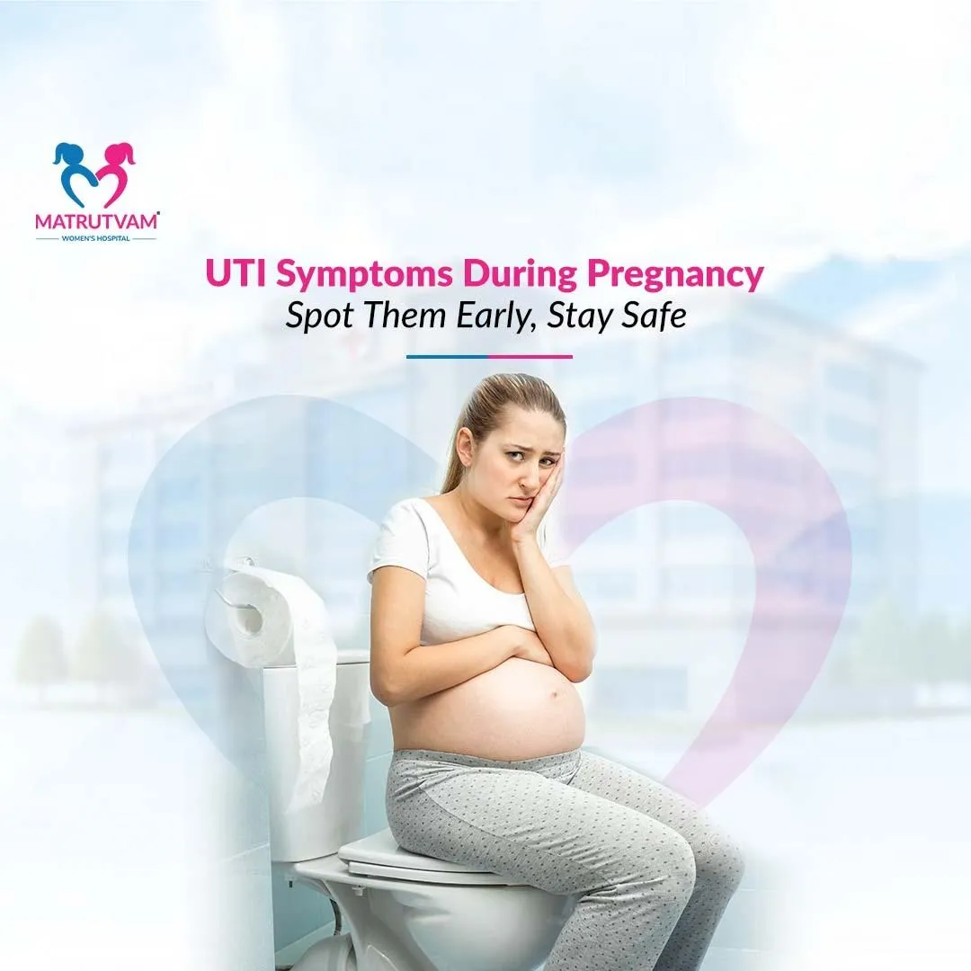UTI Symptoms During Pregnancy: Spot Them Early, Stay Safe