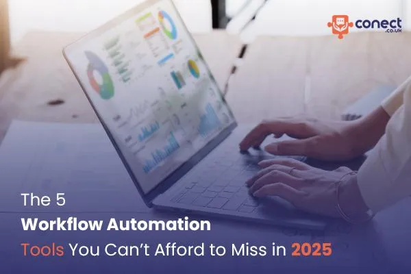 The 5 Workflow Automation Tools You Can’t Afford to Miss in 2025