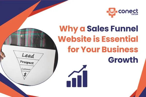 Why a Sales Funnel Website is Essential for Your Business Growth
