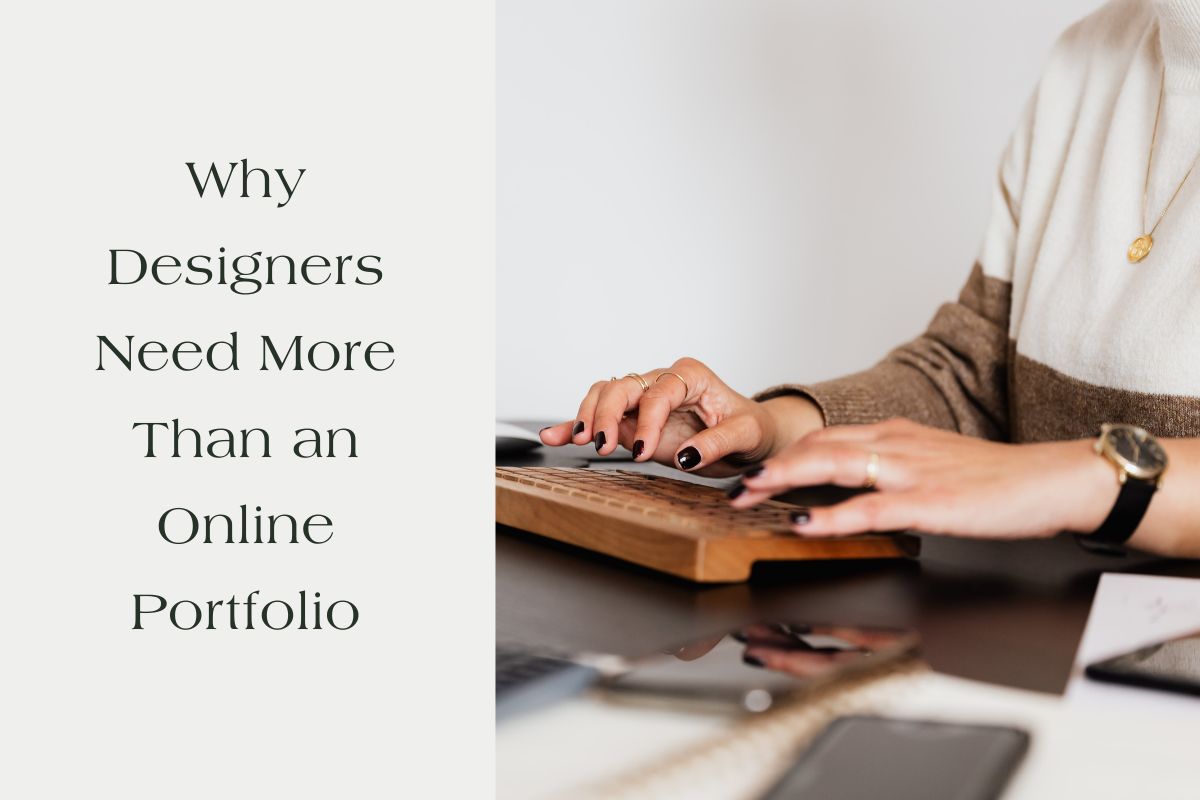 Why Designers Need More Than an Online Portfolio