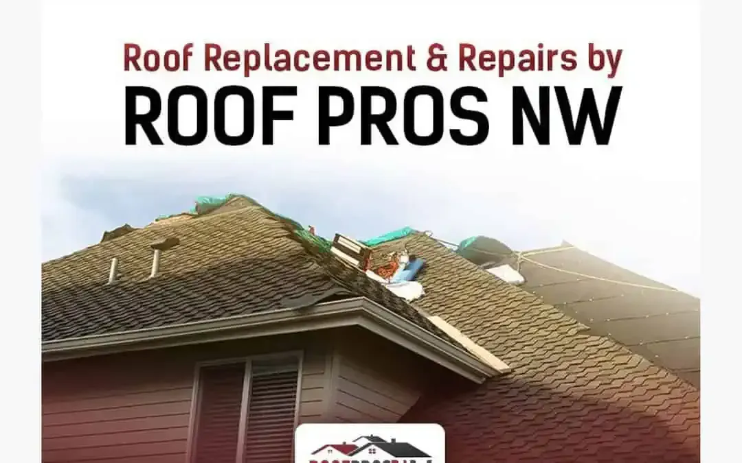 Roof Replacement & Repairs by Roof Pros NW
