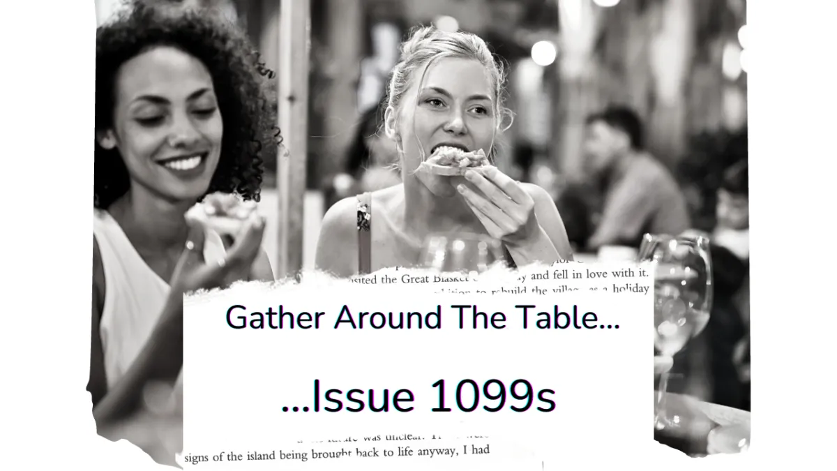 women around the table, subtitle: gather around the table... issue 1099s