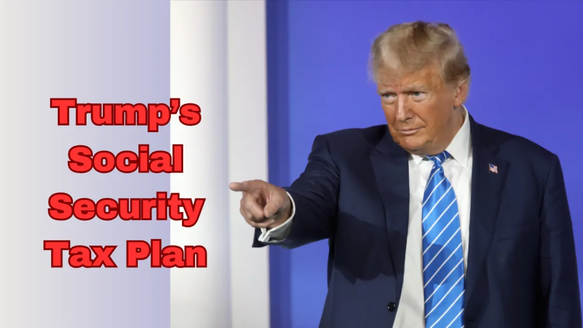 Trump's Social Security Tax Plan