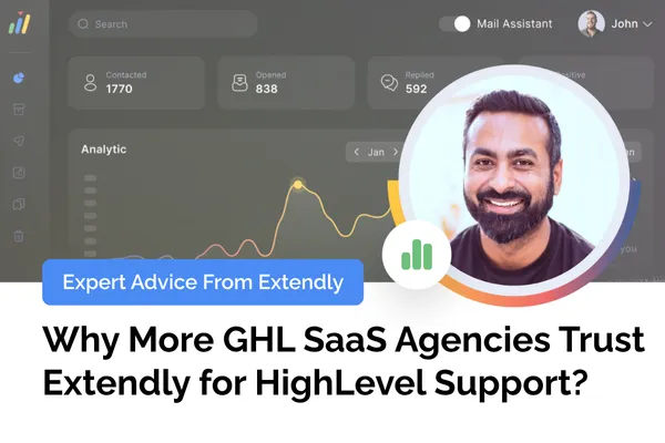 Why More GHL SaaS Agencies Trust Extendly for HighLevel Support?