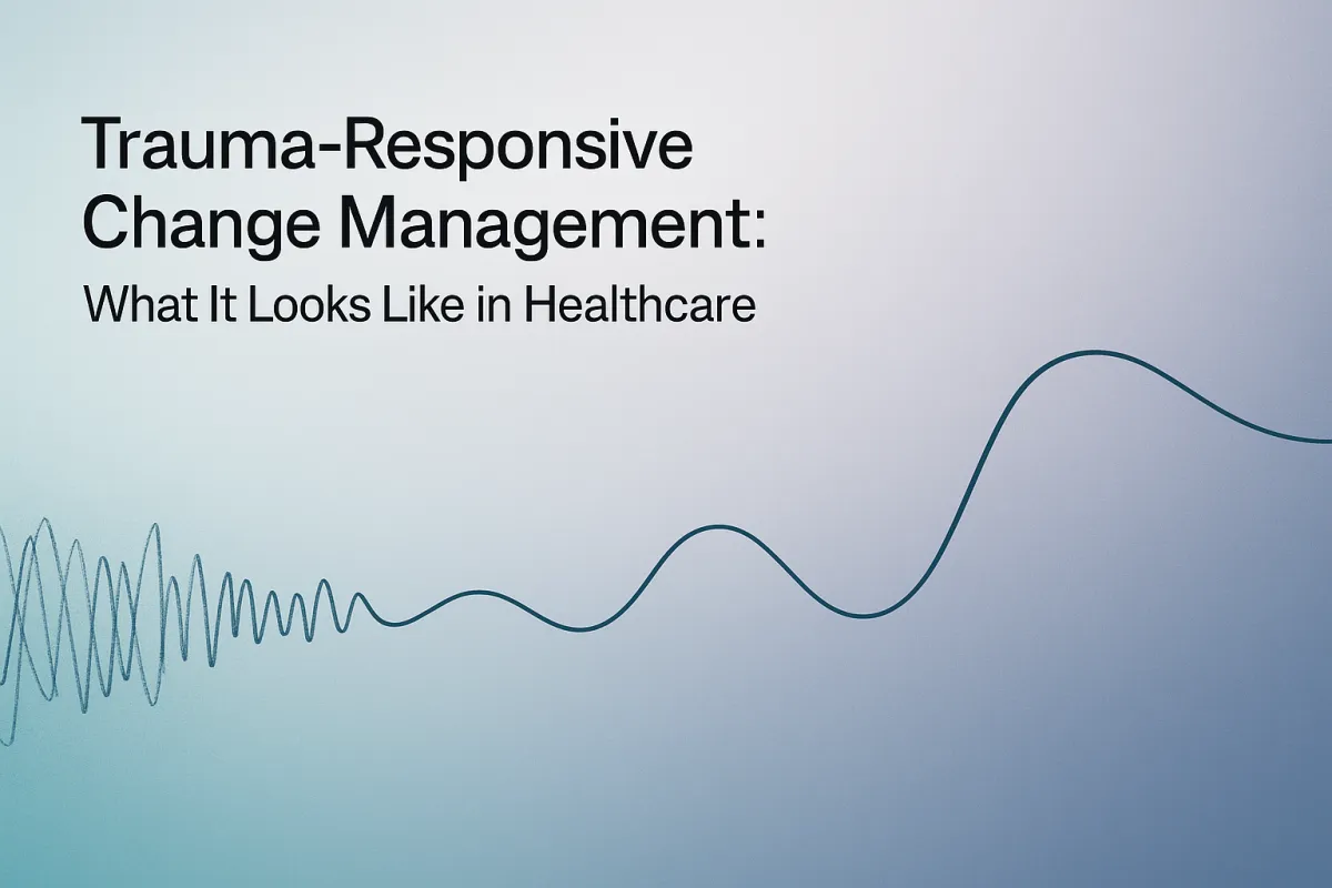 trauma-responsive change management