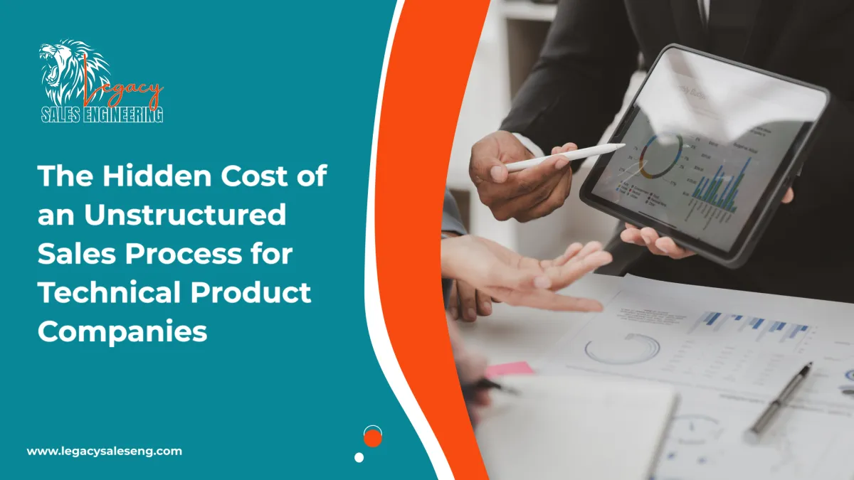 Hidden Cost of an Unstructured Sales Process