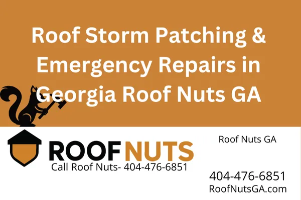 Roof Storm Patching & Emergency Repairs in Georgia | Roof Nuts GA