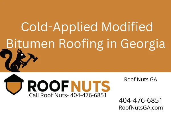 Cold-Applied Modified Bitumen Roofing in Georgia