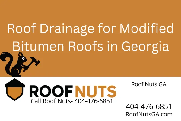 Roof Drainage for Modified Bitumen Roofs in Georgia