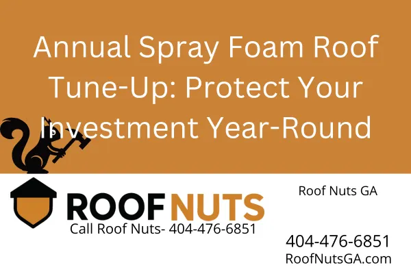 Get the most out of your spray foam roofing with an annual tune-up. Ideal for residential and commercial roofs in Georgia. Roof Nuts GA offers expert inspections and repairs.