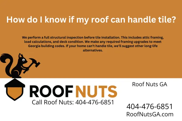 Wondering if your home can handle a tile roof? Roof Nuts explains how we inspect your roof structure for tile compatibility and what options you have in Georgia.