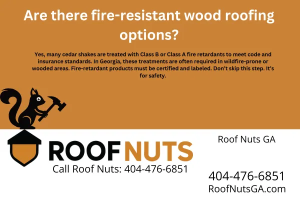Learn about fire-retardant cedar shake roofing in Georgia, including Class A and B treatments, code requirements, and why certification matters for safety and insurance.
