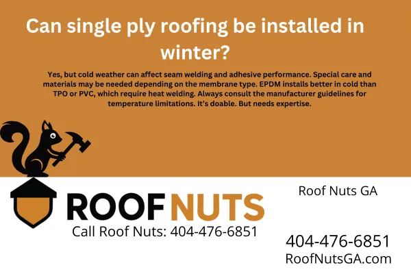 Wondering if single ply roofing can be installed during Georgia winters? Learn the pros, challenges, and best materials for cold weather TPO, PVC, and EPDM installs.