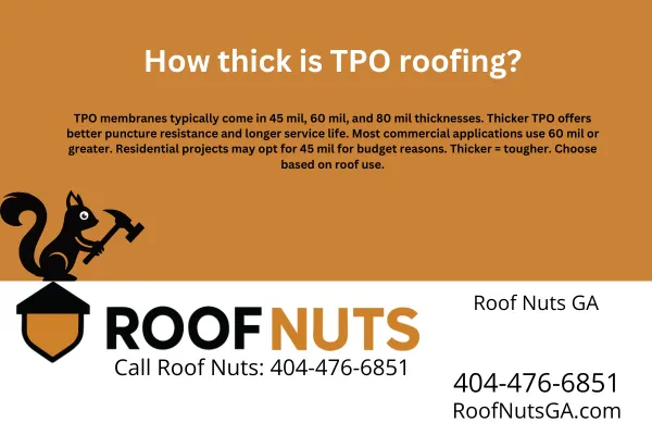 TPO roofing membranes come in 45 mil, 60 mil, and 80 mil thicknesses. Learn which TPO thickness is best for your Georgia home or commercial building.