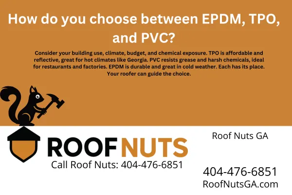 How do you choose between EPDM, TPO, and PVC?
