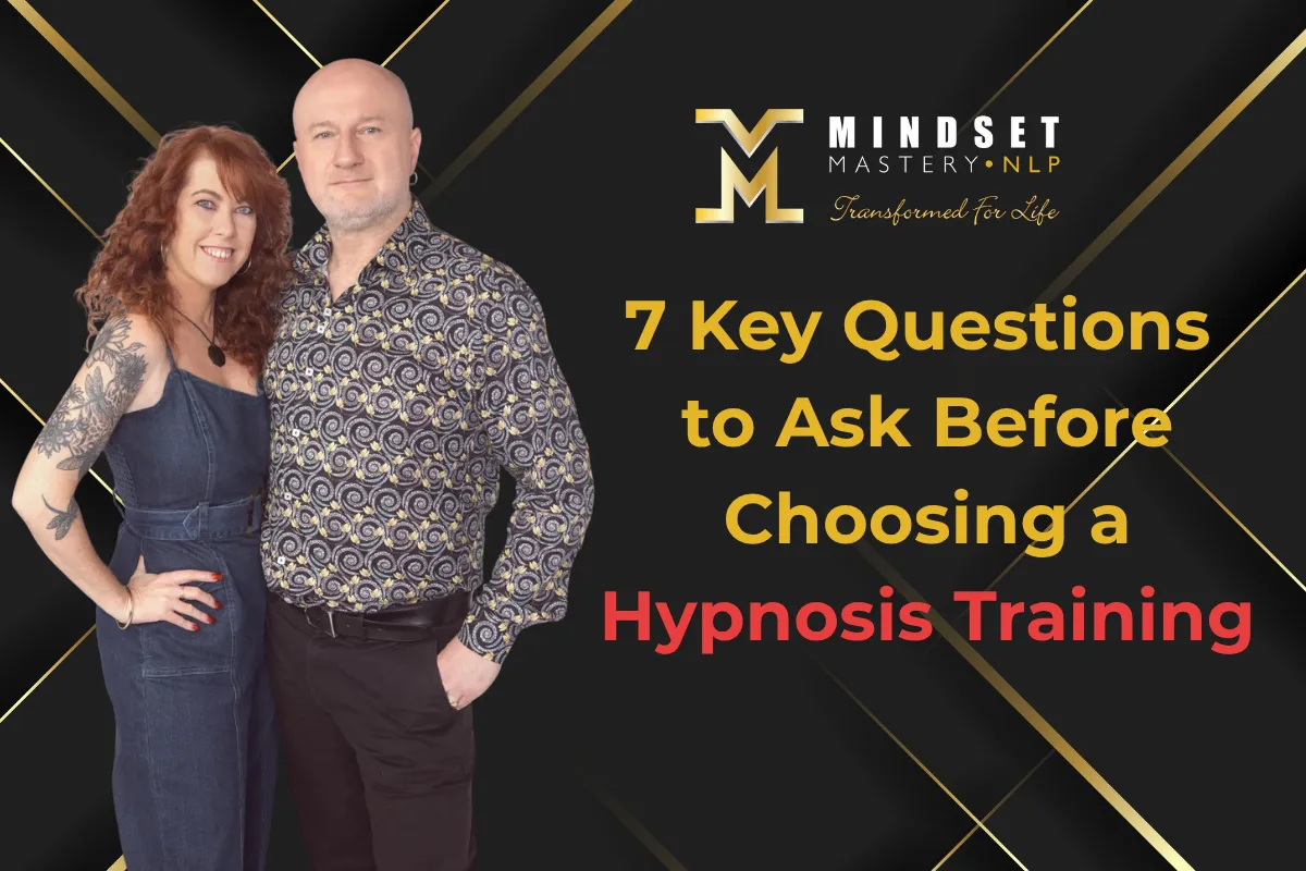 7 Key Questions to Ask Before Choosing a Hypnosis Training | Mindset Mastery NLP