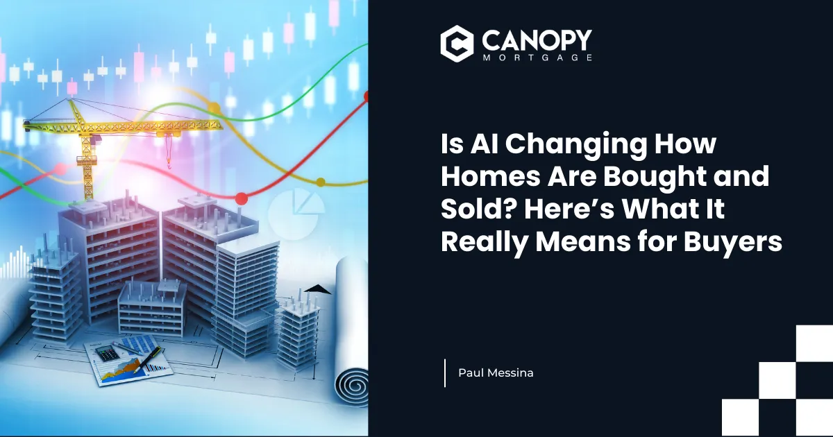Is AI Changing How Homes Are Bought and Sold? Here’s What It Really Means for Buyers