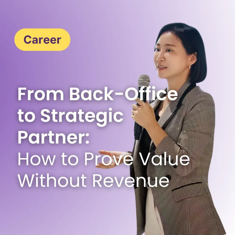 From Back-Office to Strategic Partner: How to Prove Value Without Revenue