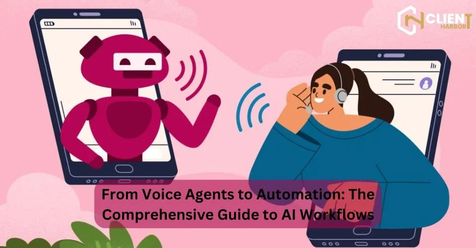 From Voice Agents to Automation: The Comprehensive Guide to AI Workflows