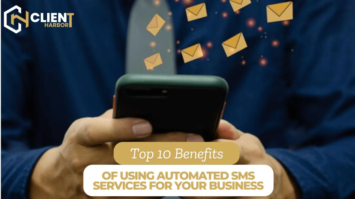 Top 10 Benefits of Using Automated SMS Services for Your Business