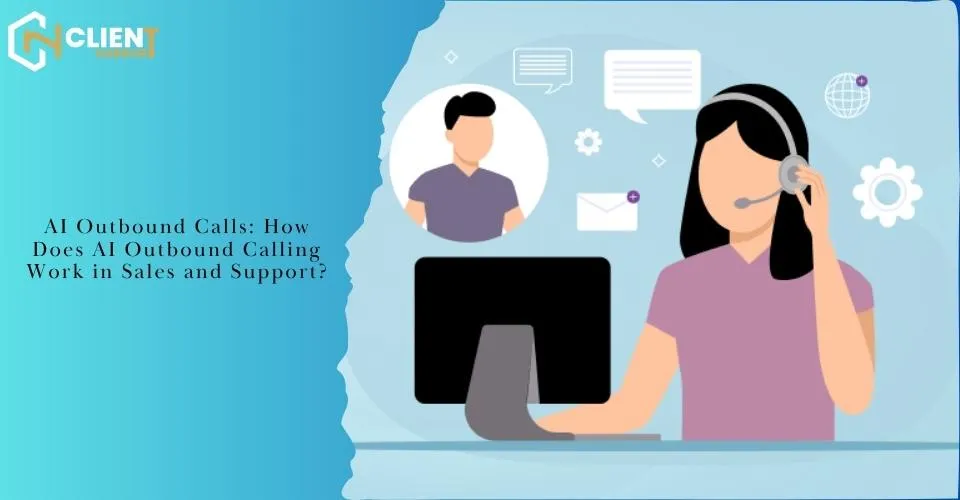 AI Outbound Calls: How Does AI Outbound Calling Work in Sales and Support?