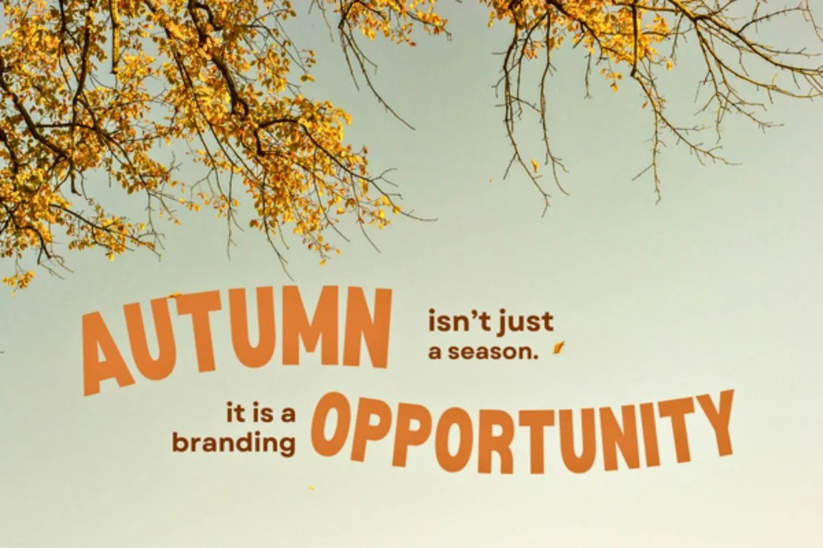 Fall Into Branding: Seasonal Campaigns That Stick