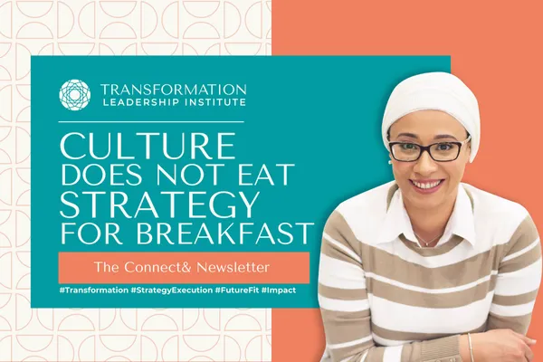 Culture Does NOT Eat Strategy for Breakfast