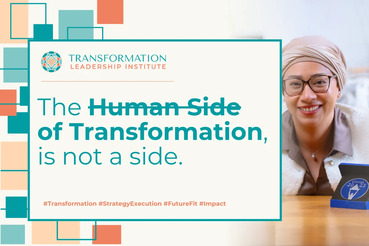 The Human Side of Transformation Isn't a Side.