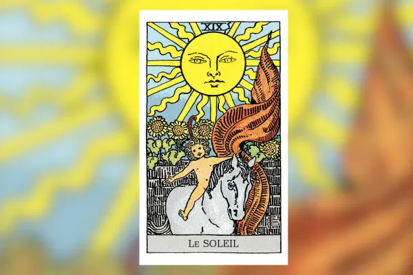 Le Soleil : la carte de Tarot de la clarté, de la joie et de la vitalité retrouvée