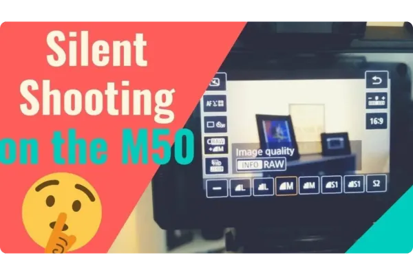 How to Use Silent Shooting Mode on Canon M50 [Silent Shutter Mode]