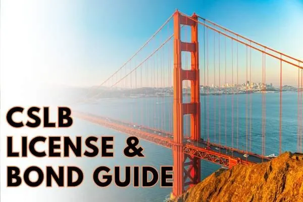 CSLB bond and license guide