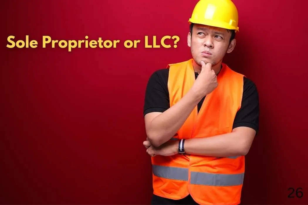 Sole Proprietor vs LLC for Contractors | California Contractor Guide