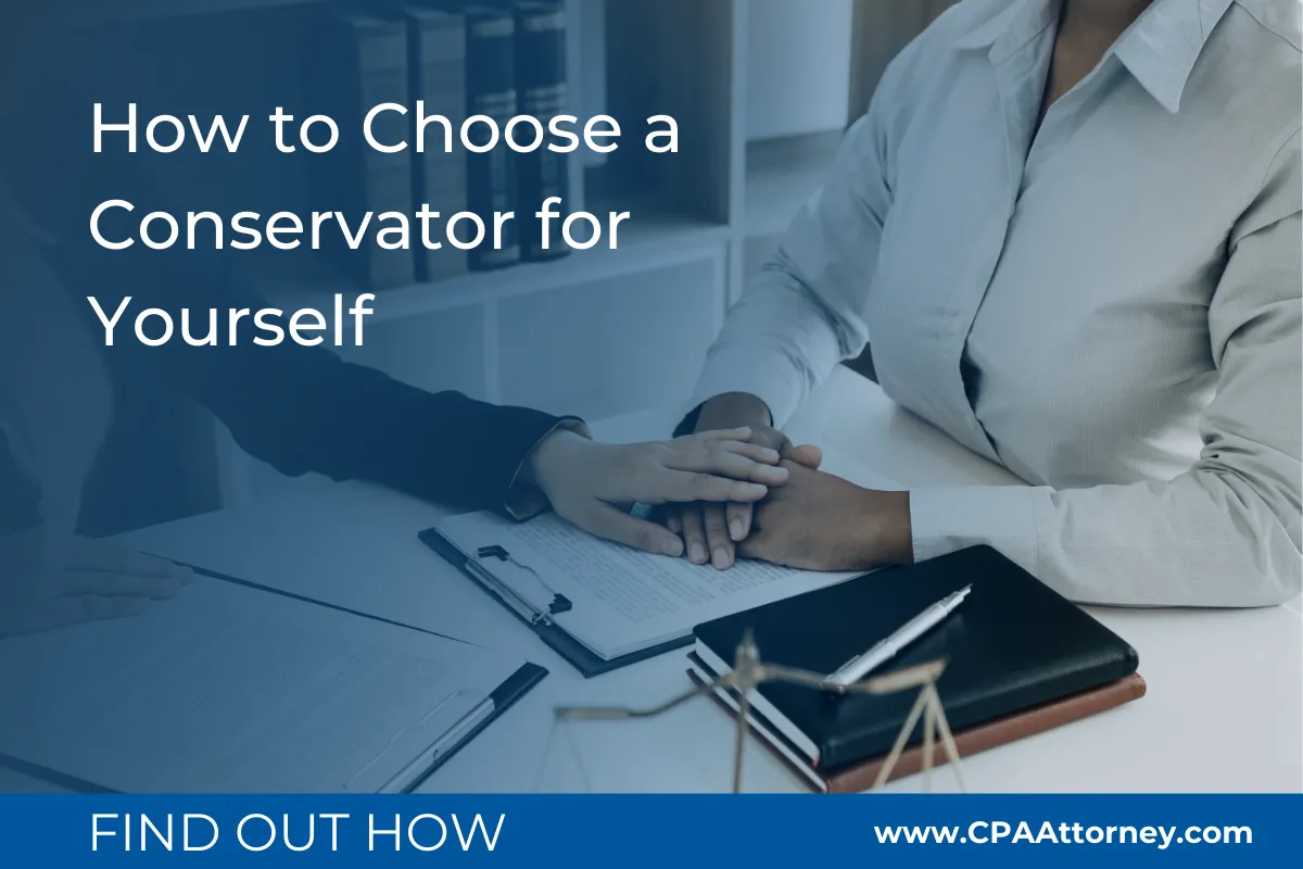 How to Choose a Conservator for Yourself